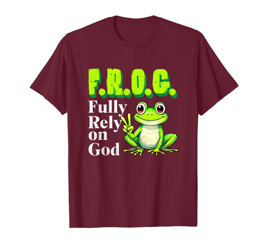 Frog Fully Rely On God Christian Frog Lovers Men Women Kids T-Shirt