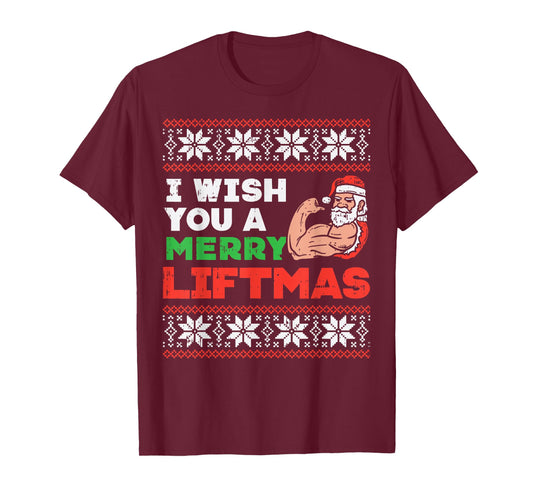 I Wish Merry Liftmas Ugly Christmas Sweater Gym Santa PJ T-Shirt