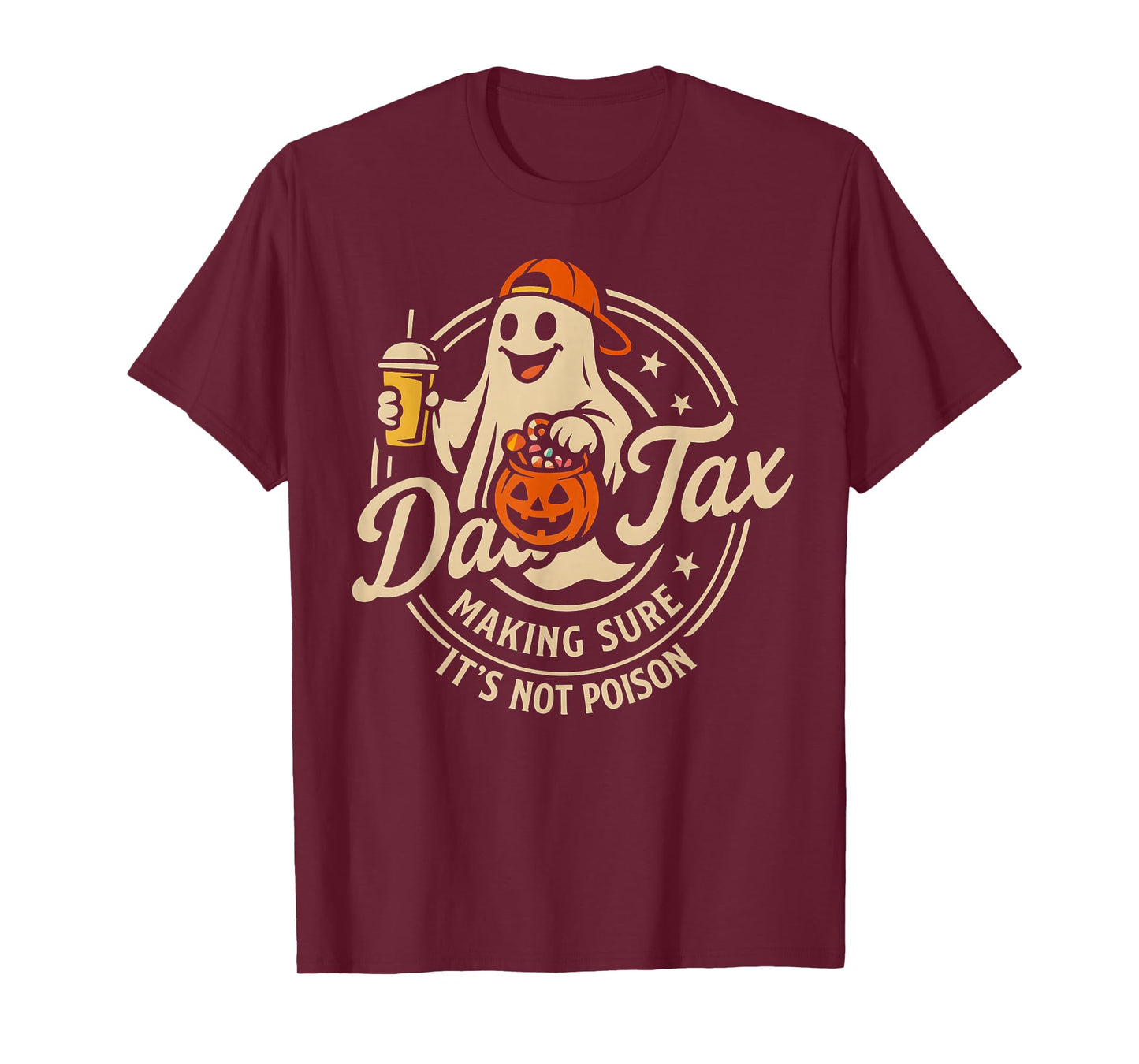 Ghost Boo Papa Halloween Dad Tax Making Sure Not Poison T-Shirt