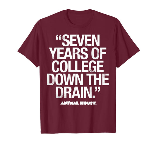 Animal House Seven Years Of College Graphic T-Shirt T-Shirt