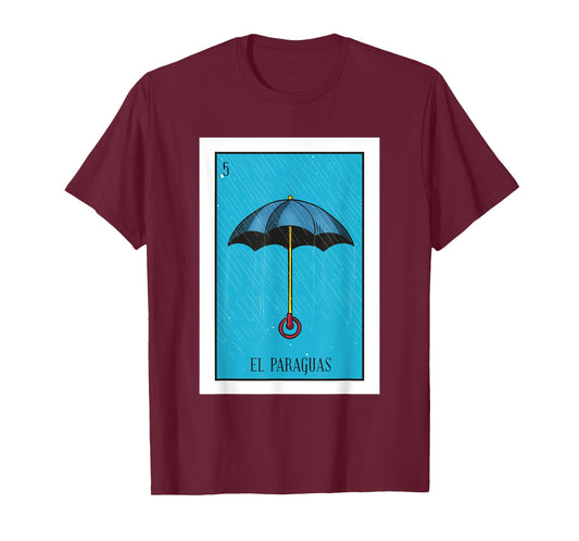 El Paraguas Lottery Gift The Umbrella Card Mexican Lottery T-Shirt