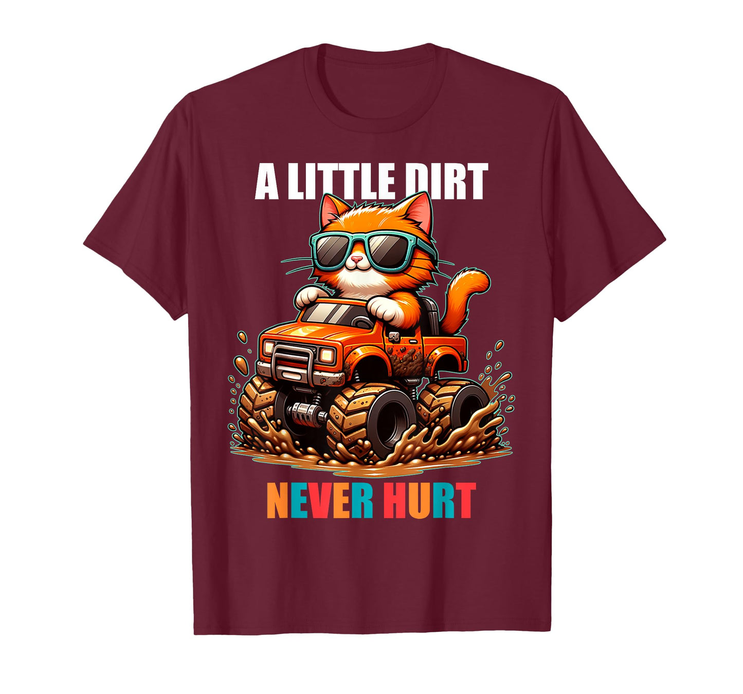 A Little Dirt Never Hurt Kids Monster Truck Toddler Girl Boy T-Shirt