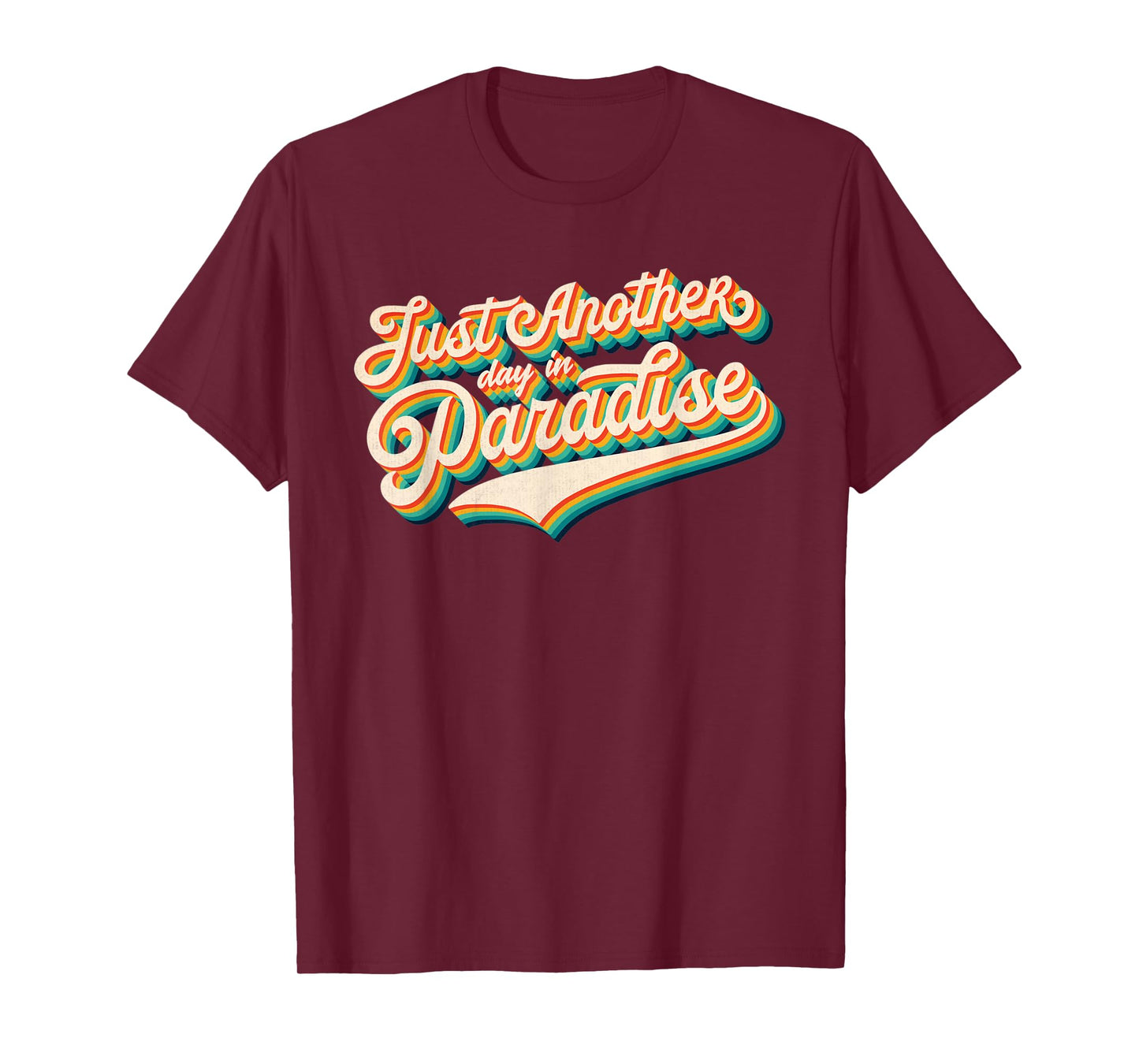 70s Retro Classic Vintage Another Day In Paradise Throwback T-Shirt
