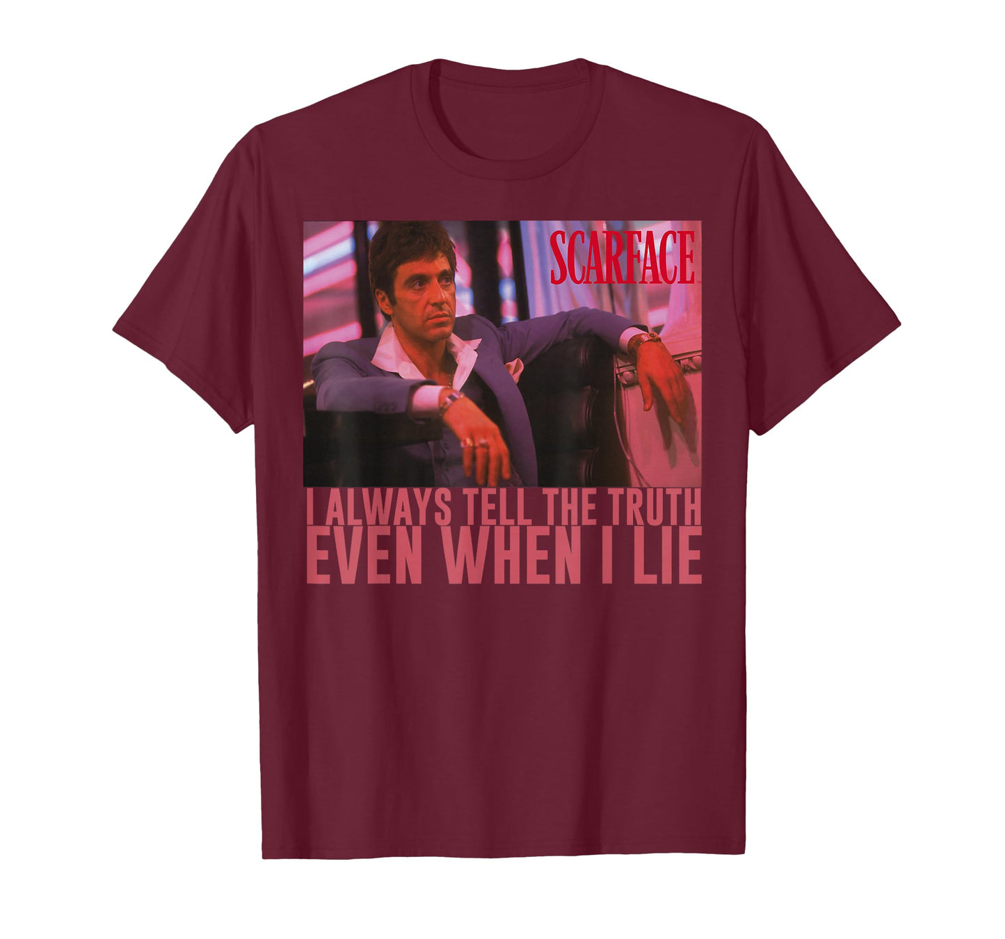 Scarface I Always Tell The Truth Even When I Lie T-Shirt