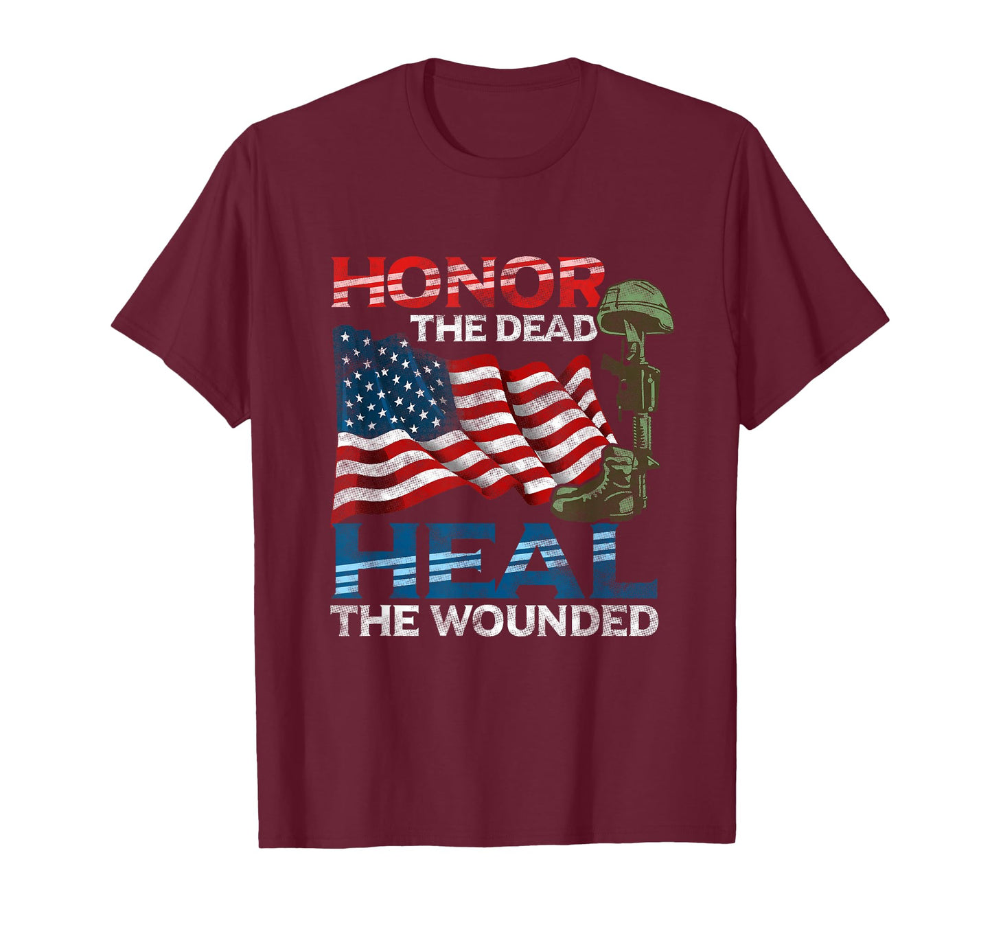 Military Service Honor The Dead Heal The Wounded Warrior T-Shirt