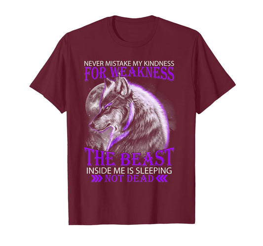 Never Mistake My Kindness For Weakness Wolf T-Shirt