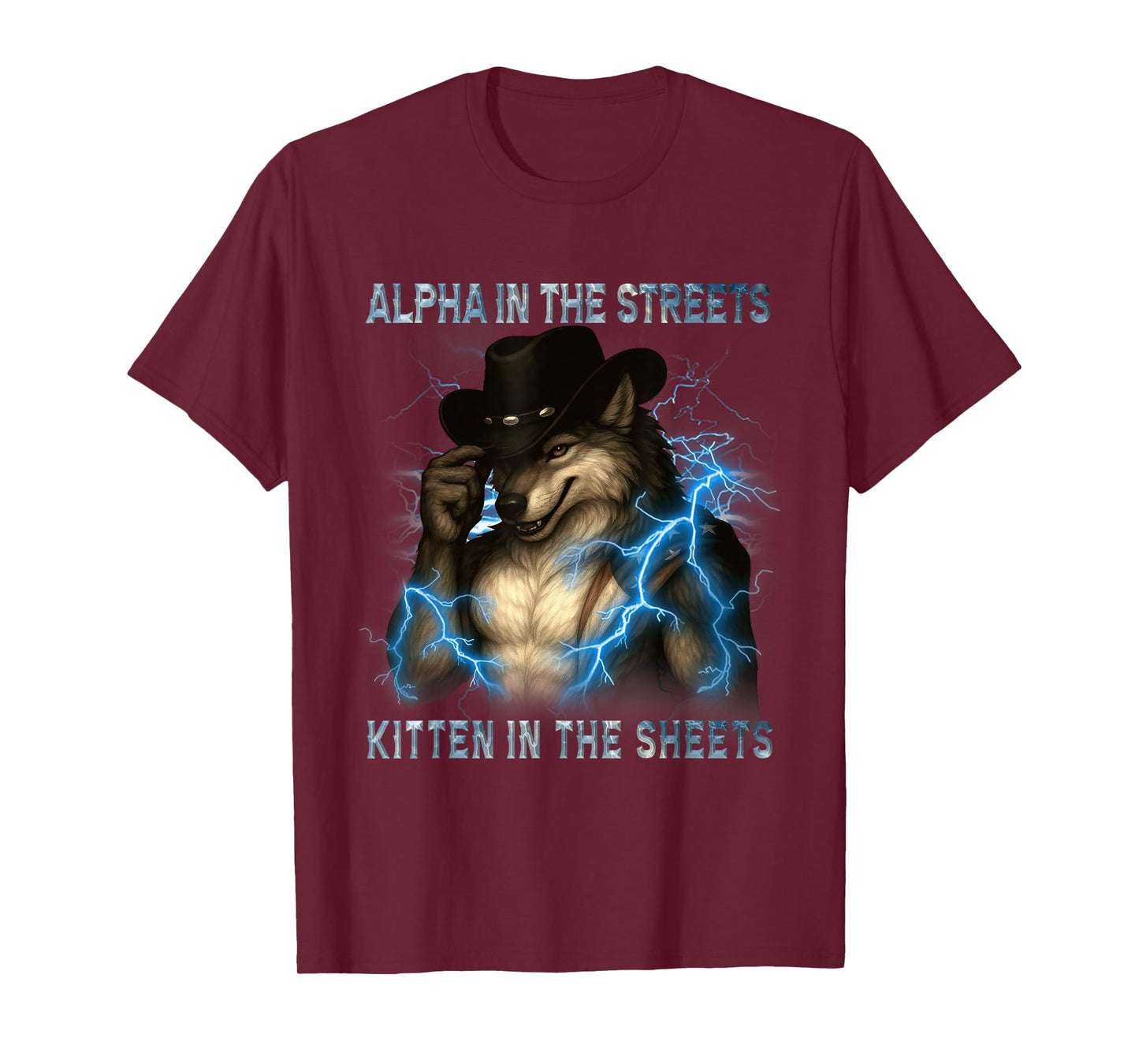 Alpha In The Streets Kitten In Sheets Funny Werewolf Wolf T-Shirt