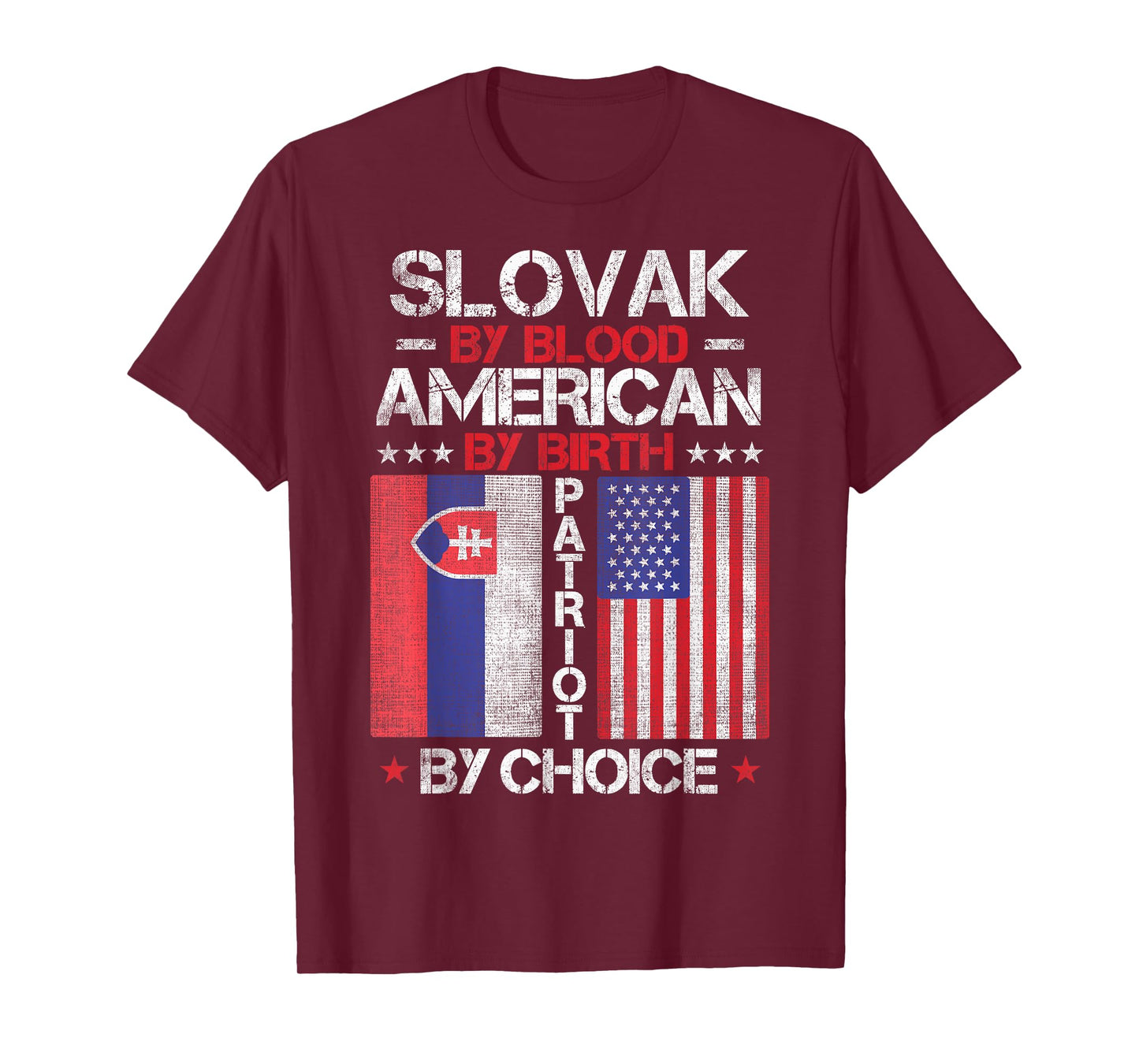 Slovak By Blood American By Birth Patriot By Choice T-Shirt