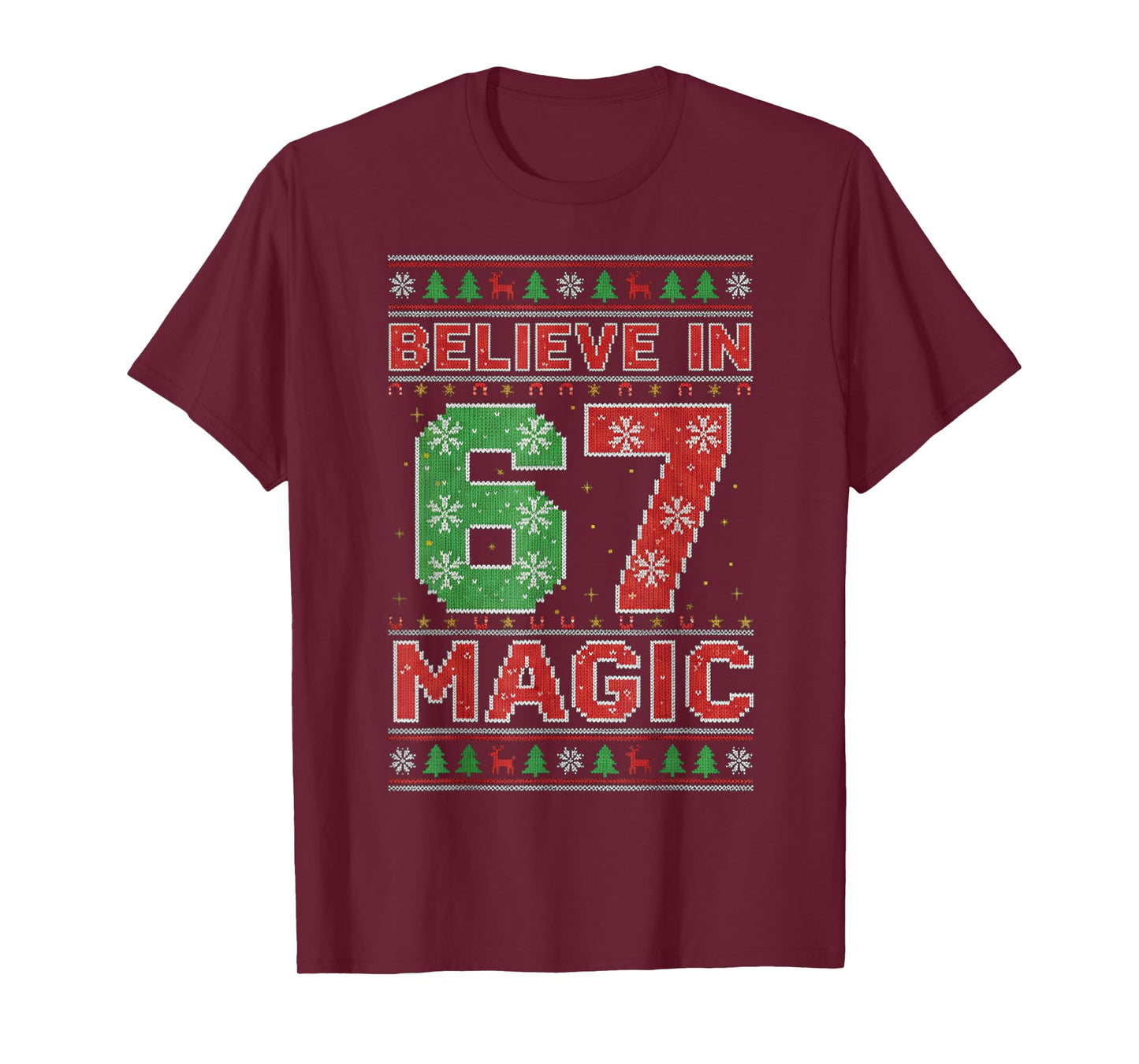 Funny Believe in 67 Magic Christmas Holiday Women Kids Xmas T-Shirt