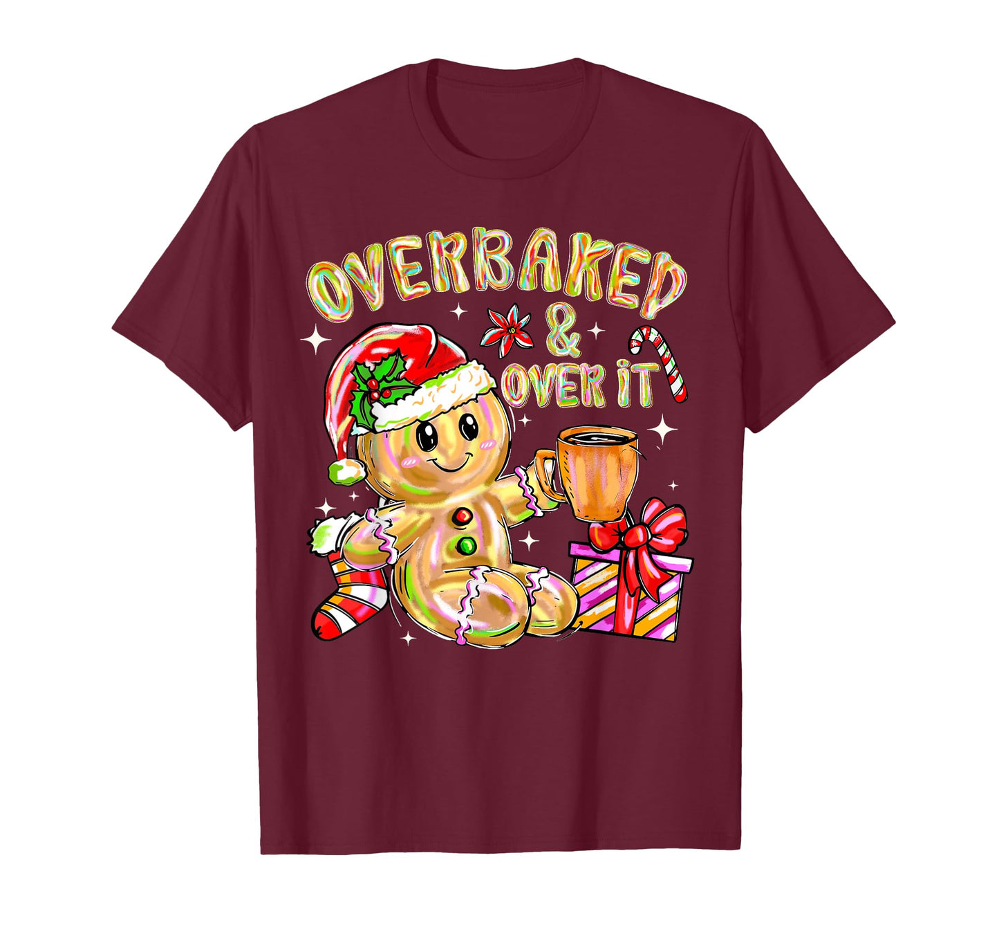 Overbaked and Over It Xmas Cookies Baking Gingerbread Man PJ T-Shirt