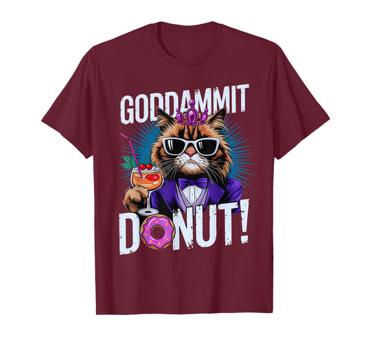 Funny Goddammit Donut Princess Cat Glasses Retro Men Women T-Shirt