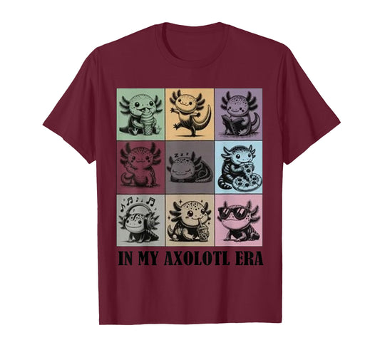 Funny Axolotl Quote in My Axolotl Era Graphic Cool Axolotl T-Shirt