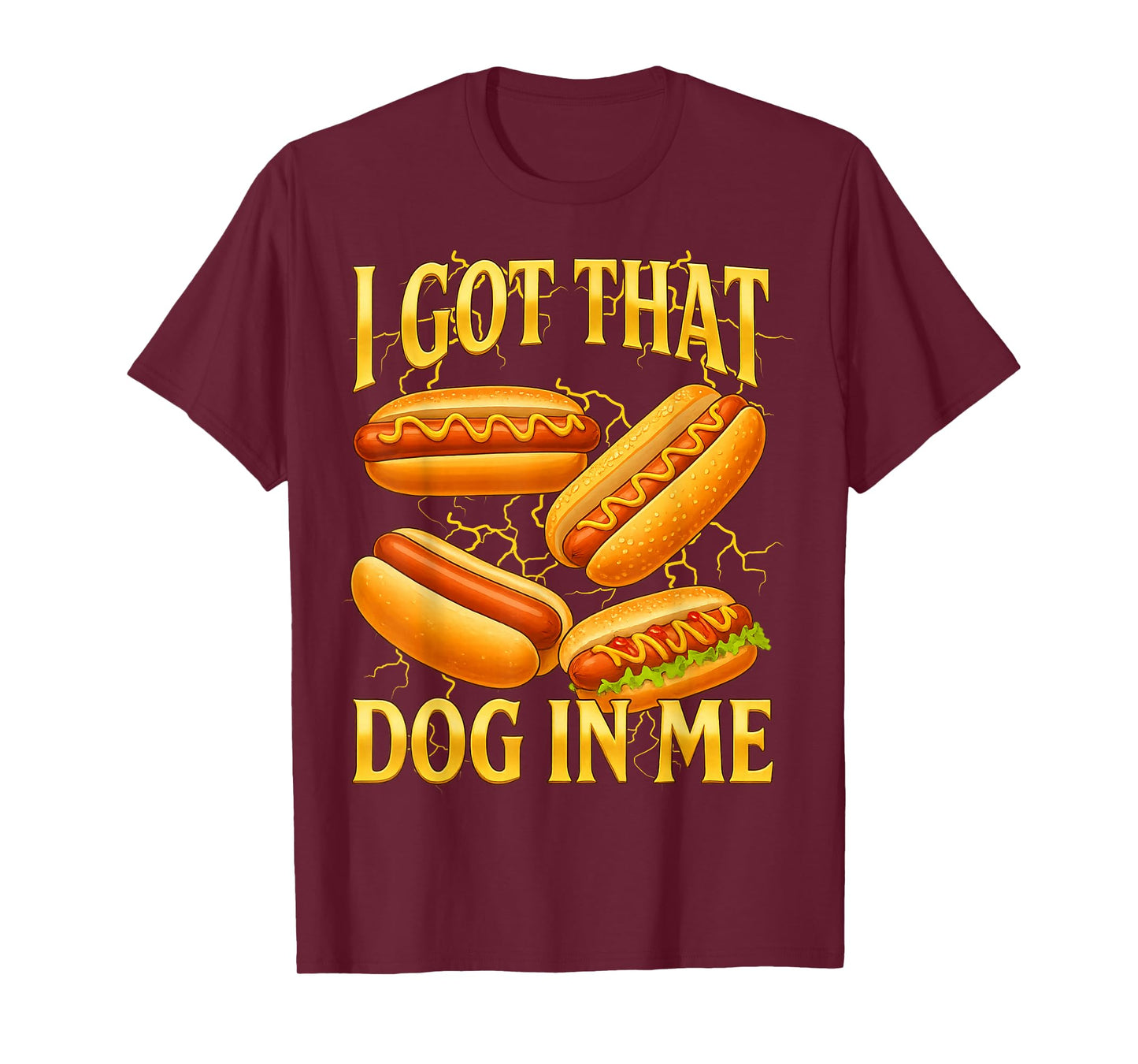 I Got That Dog in Me Funny Hot Dog Bootleg Funny 90s Memes T-Shirt