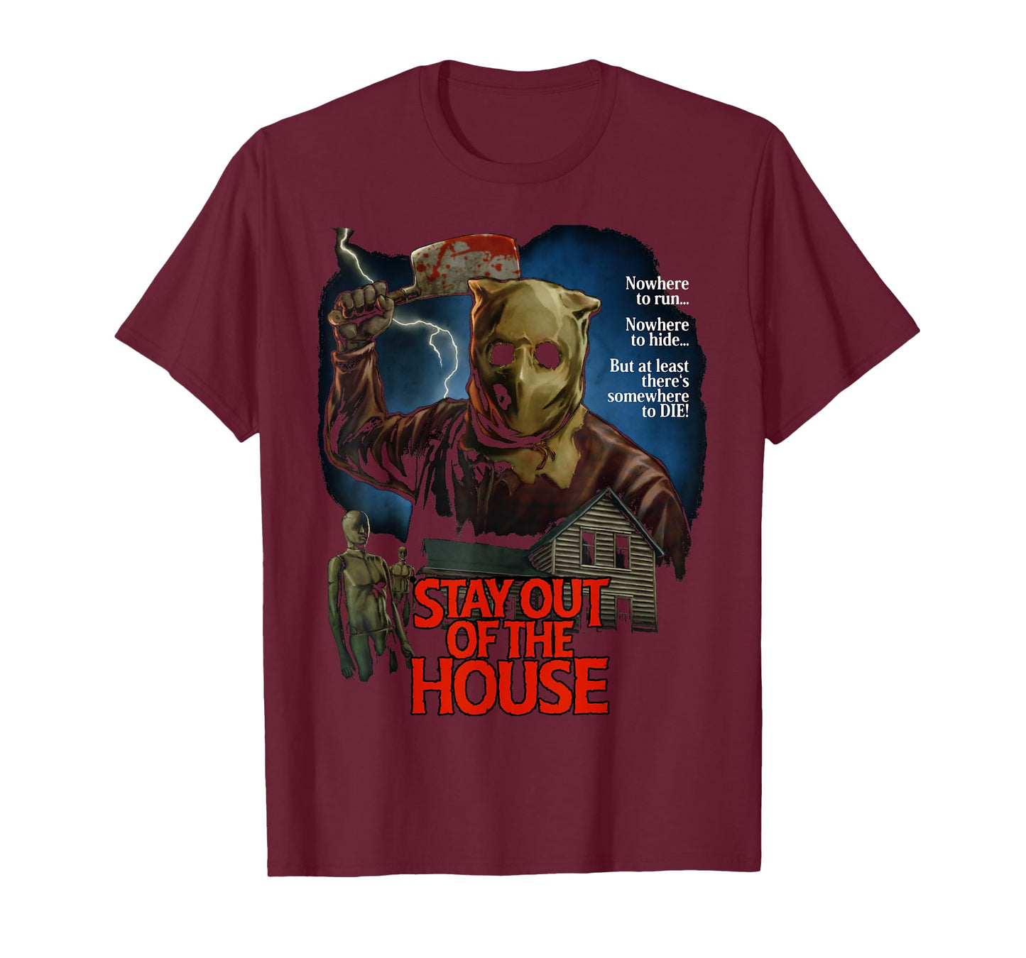 Stay Out Of the House Butcher Survival Horror Game Slasher T-Shirt