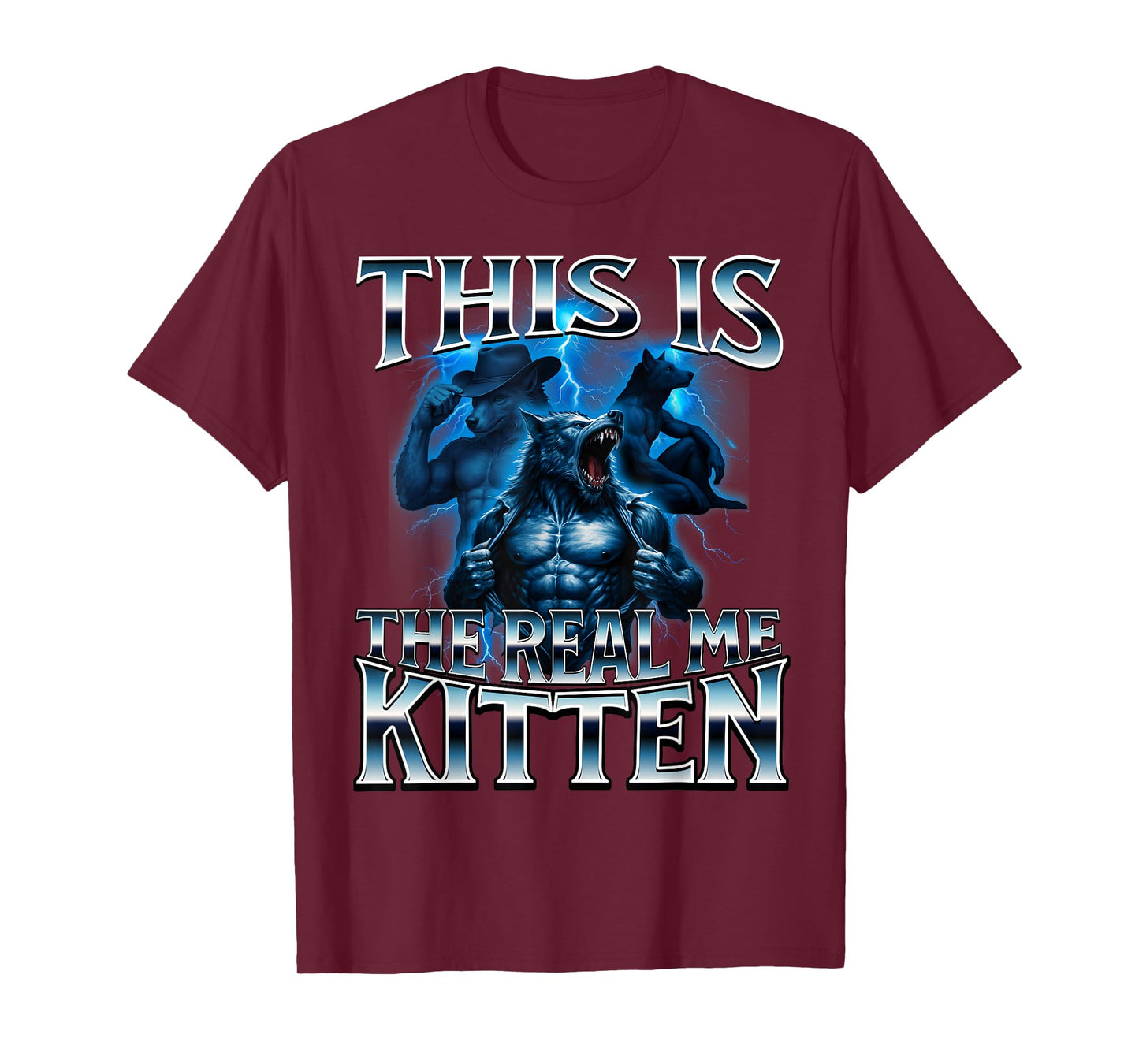 This is The Real Kitten Alpha Wolf Meme Unhinged Cringe T-Shirt