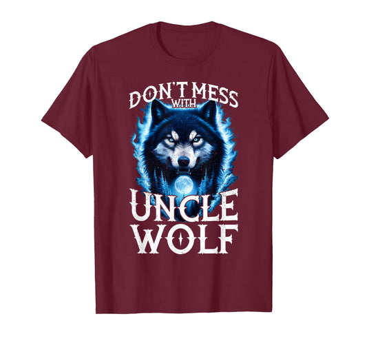 Don't Mess with Uncle Wolf Men Wolf Lovers Uncle T-Shirt