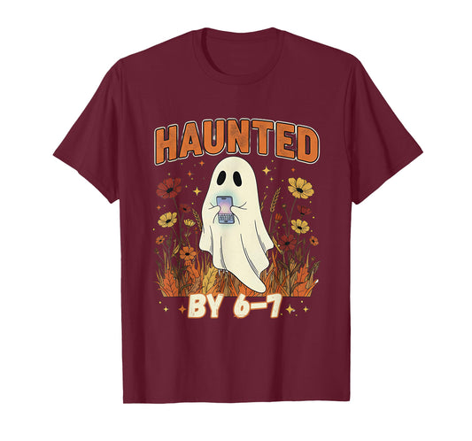 Haunted by 6 7 Ghost Floral 67 Meme Halloween Six Seven T-Shirt