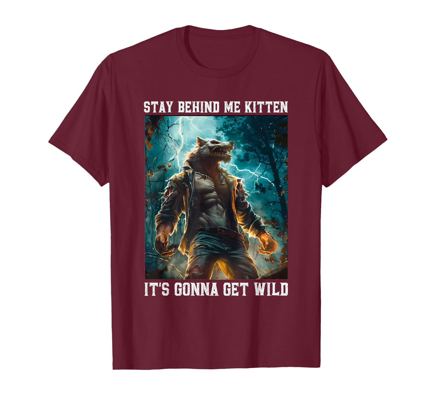 Funny Wolf Meme Stay Behind Me Kitten T-Shirt