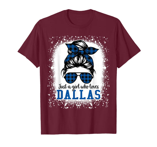 Just a Girl Who Loves Dallas, Dallas Women Girls Moms Kids T-Shirt