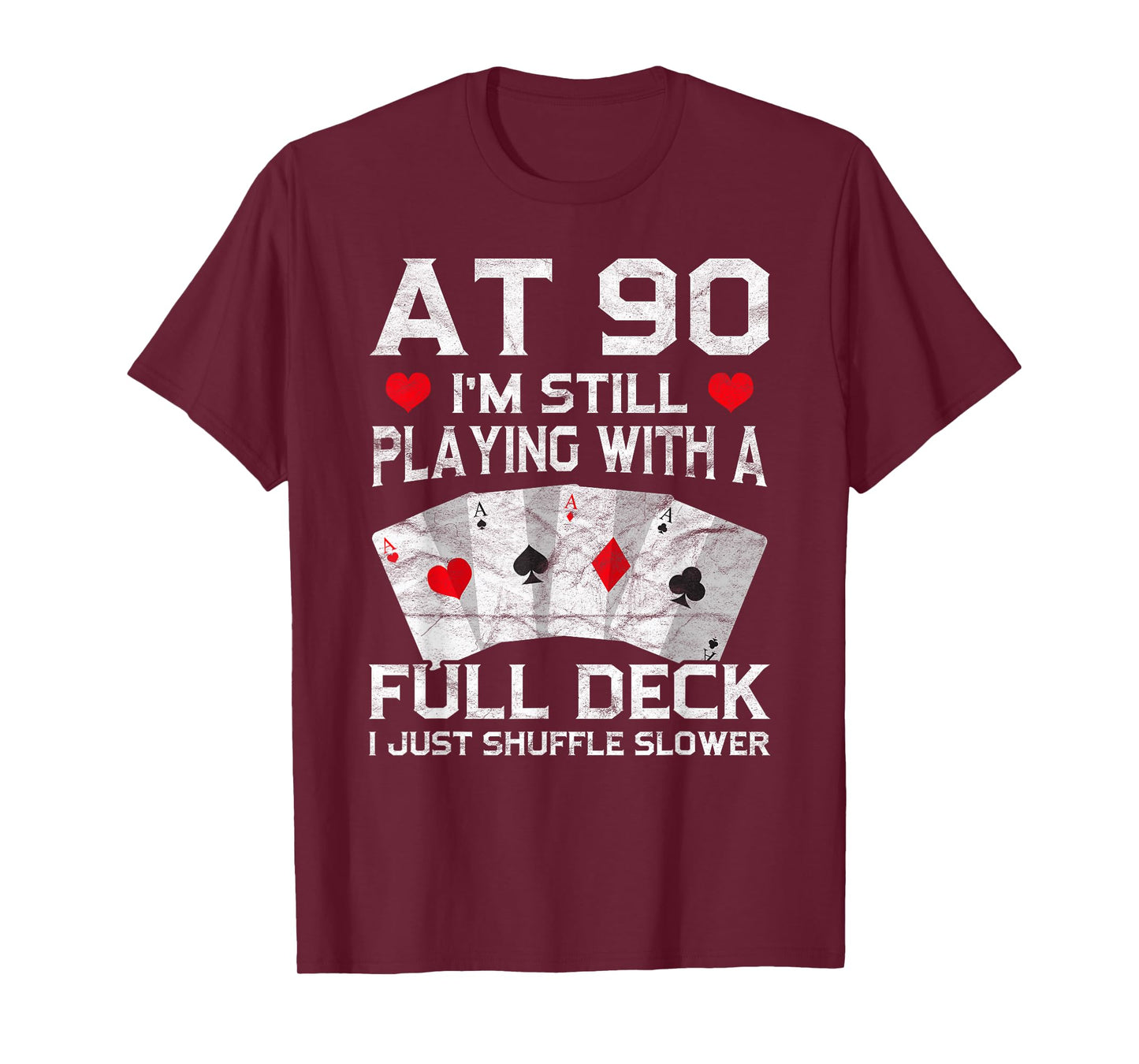 Full House Card Hand 90th Birthday 90 Year Old Cards Gift T-Shirt