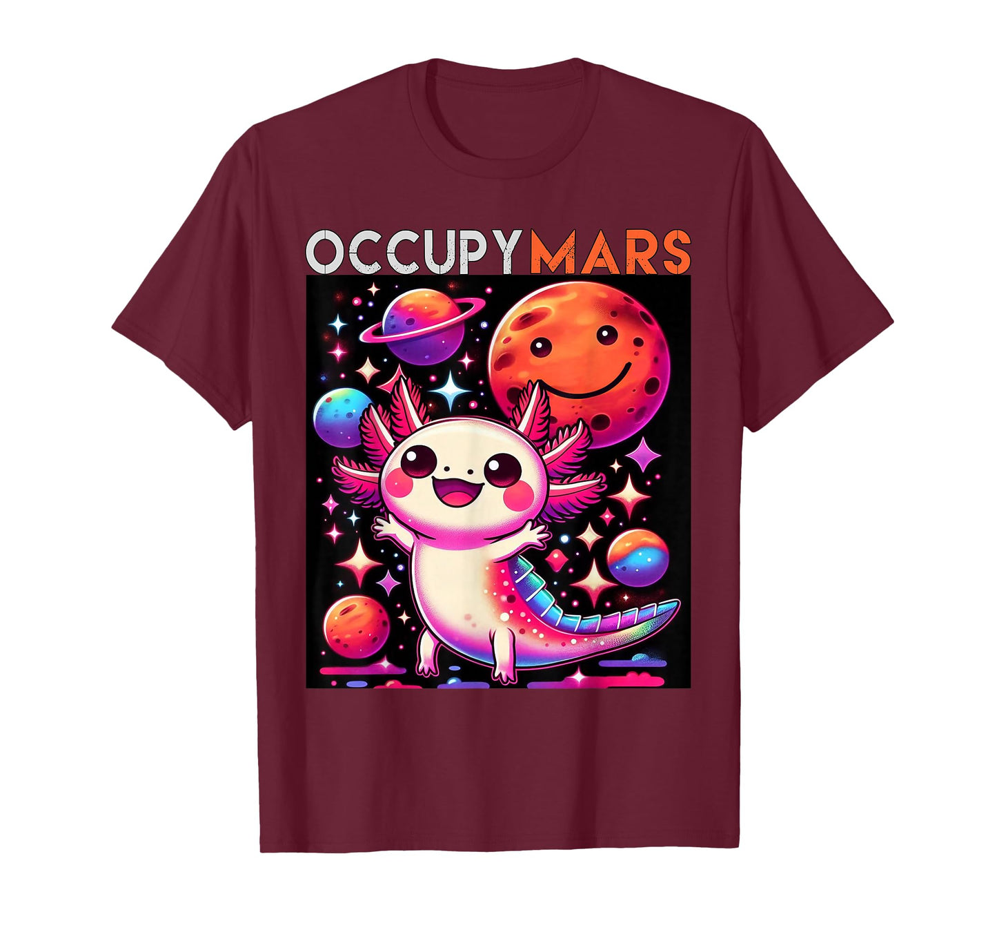 Cute Axolotl in Space Occupy Mars Galaxy Sci-Fi Kawaii T-Shirt