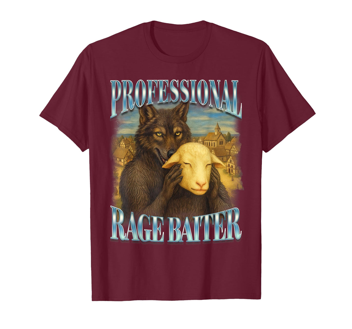 Werewolf Meme Sarcasm Funny Humor Professional Rage Baiter T-Shirt