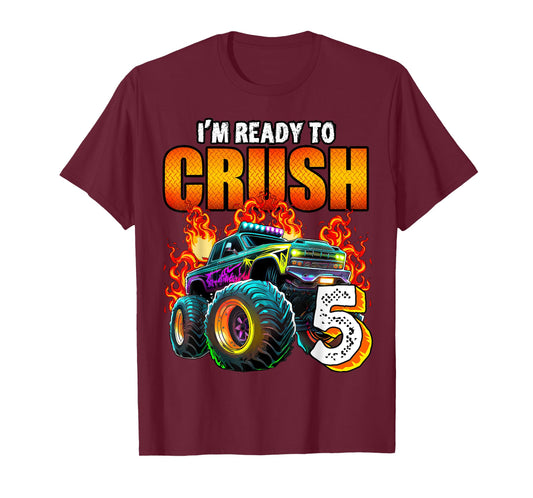 I'm Ready to Crush 5 Monster Truck 5th Birthday Boys Toddler T-Shirt