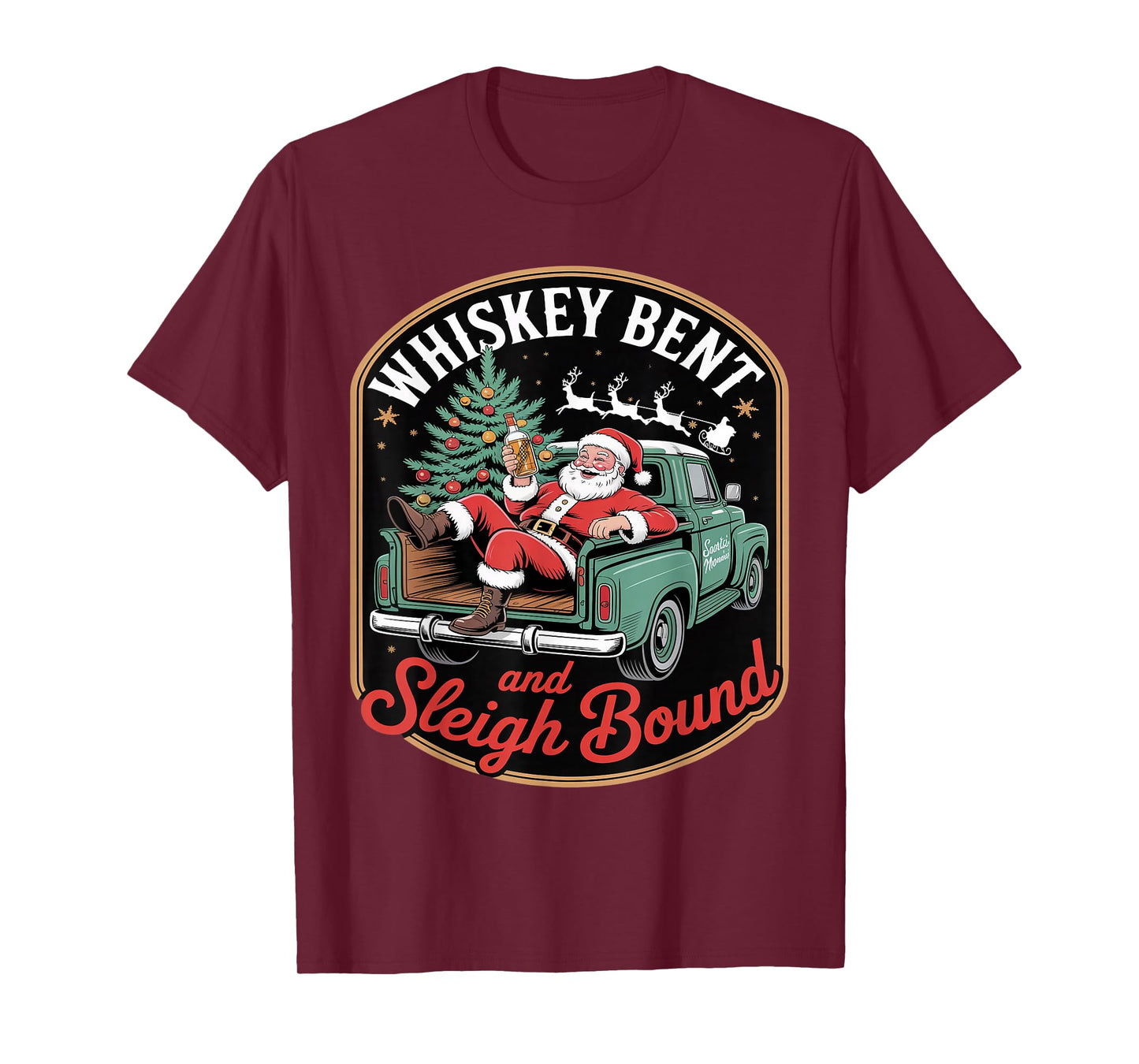 Whiskey Bent and Sleigh Bound Santa Truck T-Shirt