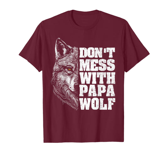 Don't Mess with Papa Wolf Dad Men for Father's Day T-Shirt