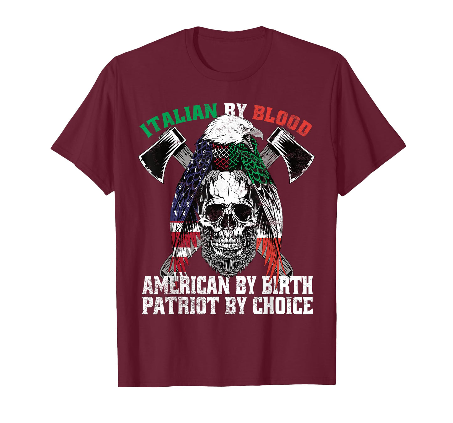 Italian By Blood American By Birth Patriot by Choice Eagle T-Shirt