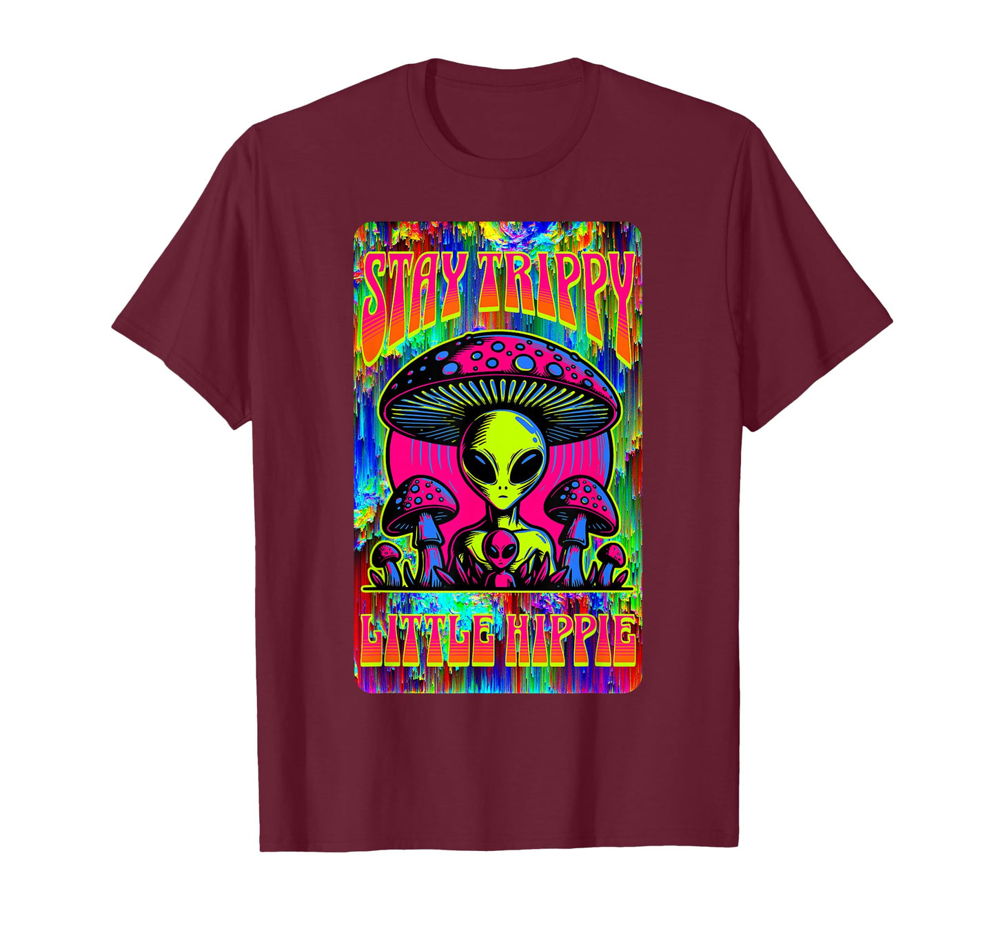 Psychedelic Stay Trippy Little Hippie Alien Mushroom Rave T-Shirt