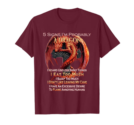 5 Signs I'm Probably A Dragon Fantasy T-Shirt