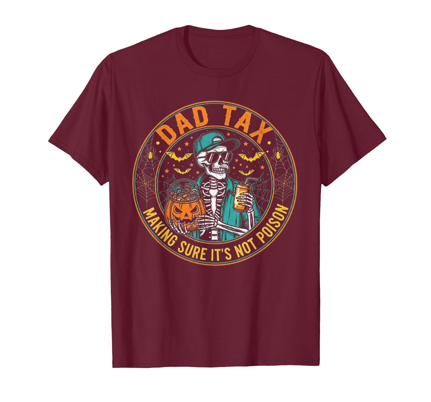 Halloween Skeleton Papa, Dad Tax Making Sure Not Poison T-Shirt