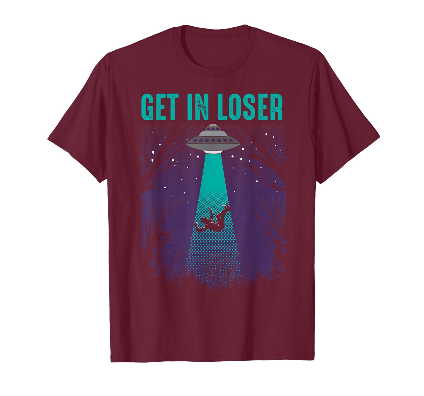 Get In Loser Shirt | Cute Alien UFO Believers T-shirt Gift T-Shirt