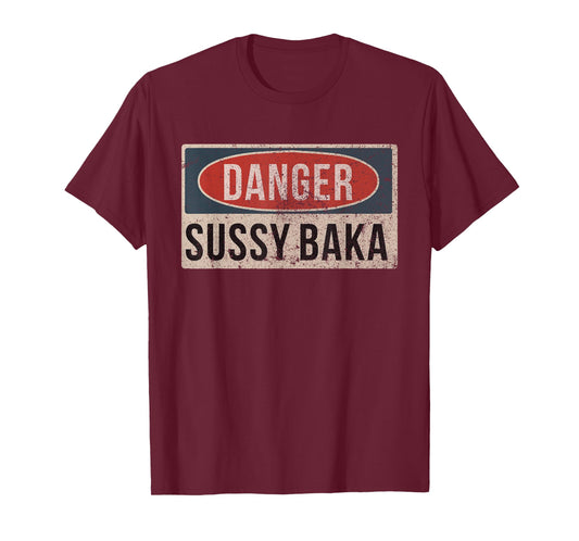 Sussy Baka Danger Sign Funny Gaming Meme T-Shirt