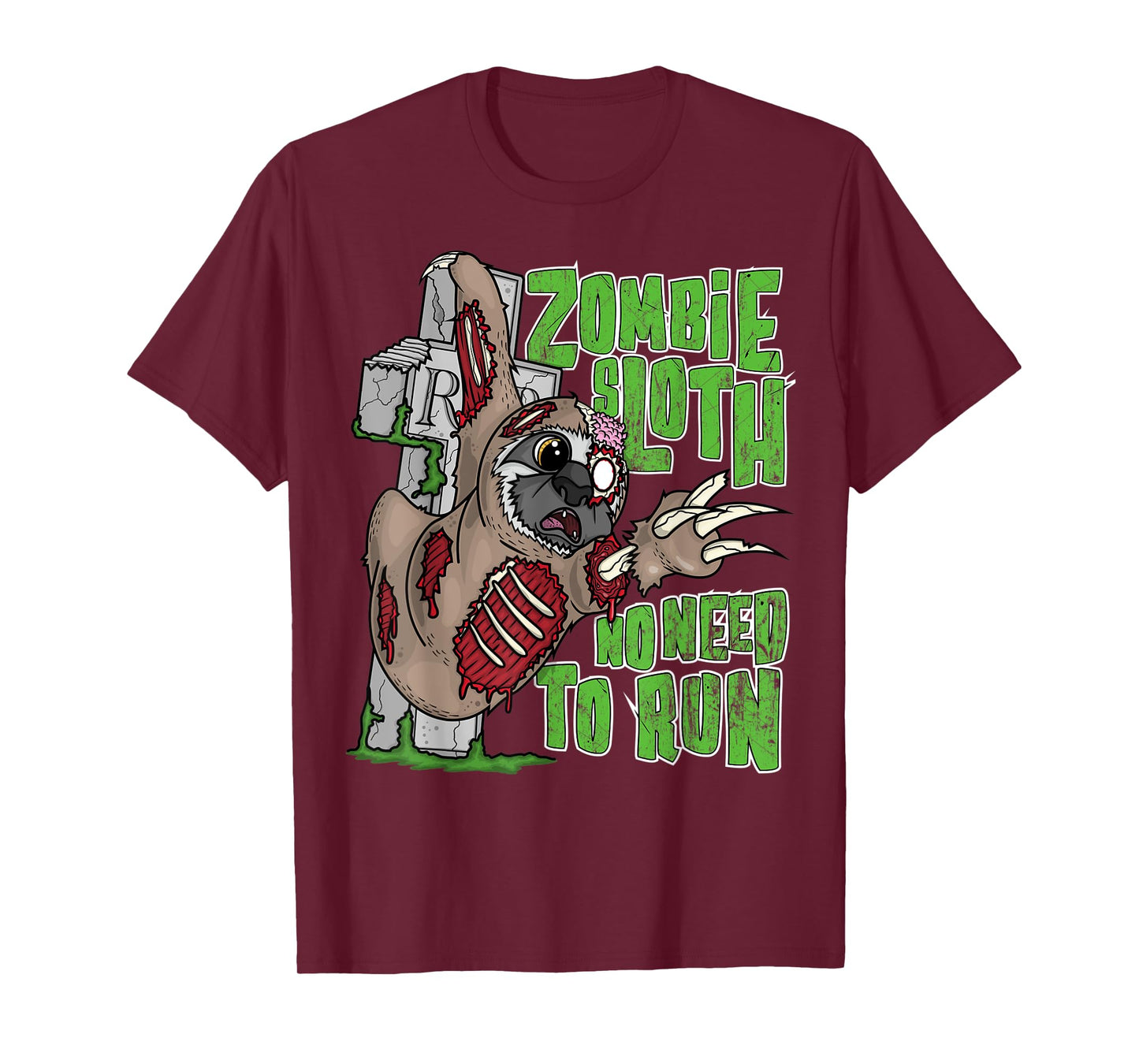 Zombie Sloth No Need To Run Funny Pun Halloween Outfit Gifts T-Shirt