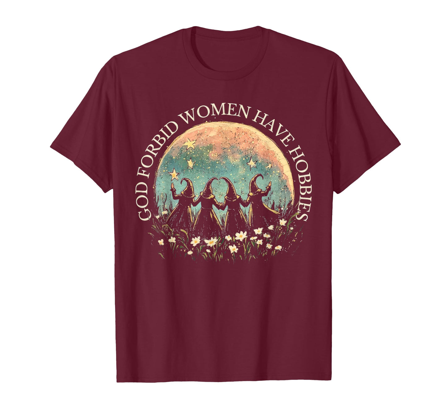 God Forbid Women Have Hobbies Spooky Season Witch Halloween T-Shirt