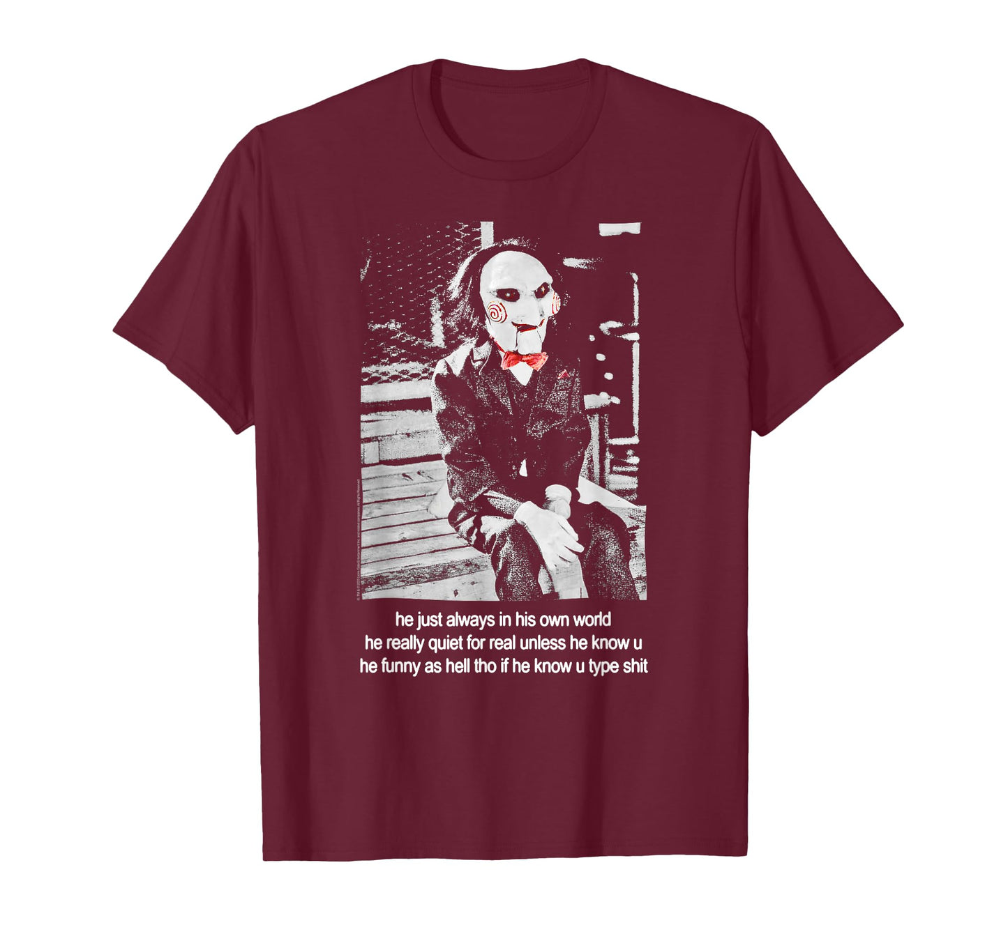 Saw Jigsaw Funny Meme Unless He Know U Horror Movie T-Shirt