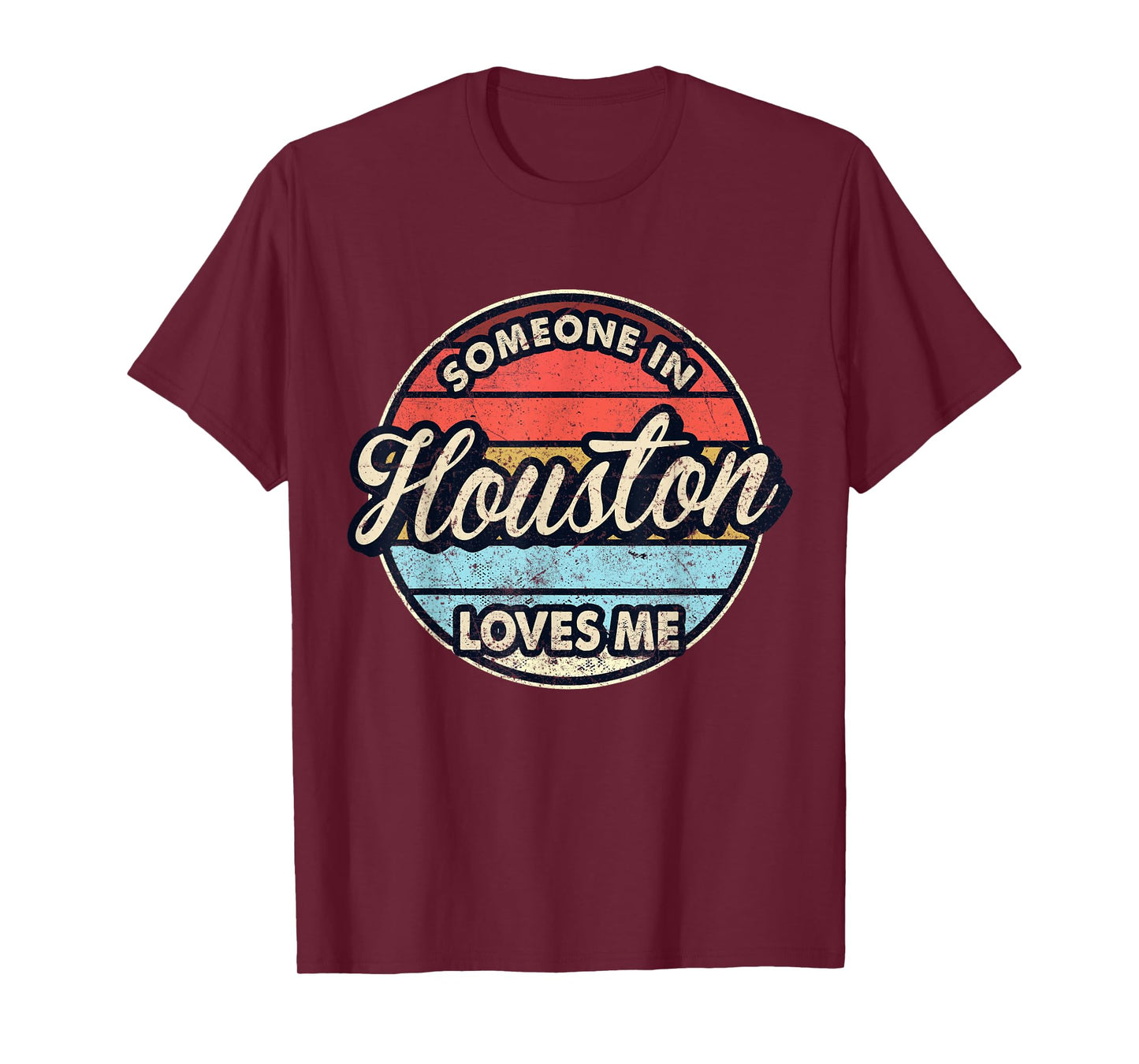 Someone In Houston Loves Me City US USA T-Shirt