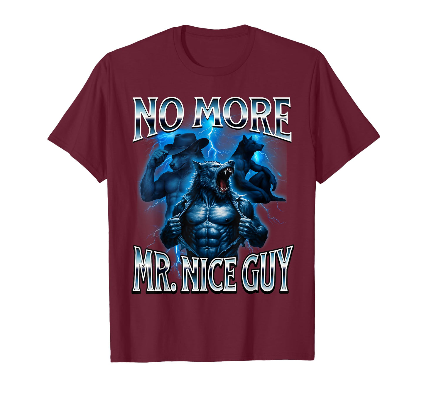 Mr Nice Guy Alpha Wolf Meme Funny Brainrot Unhinged Beta T-Shirt