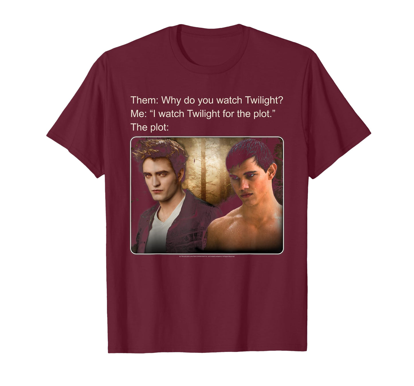 Twilight Saga I Watch Twilight for The Plot Meme Movie T-Shirt
