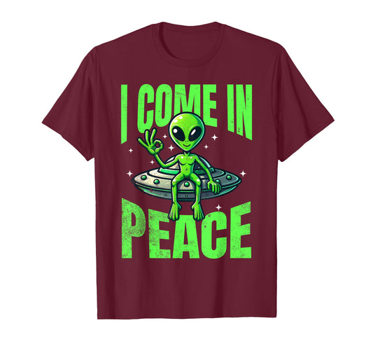 Alien I Come In Peace UFO Extraterrestrial T-Shirt