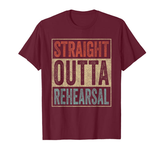 Retro Straight Outta Rehearsal T-Shirt