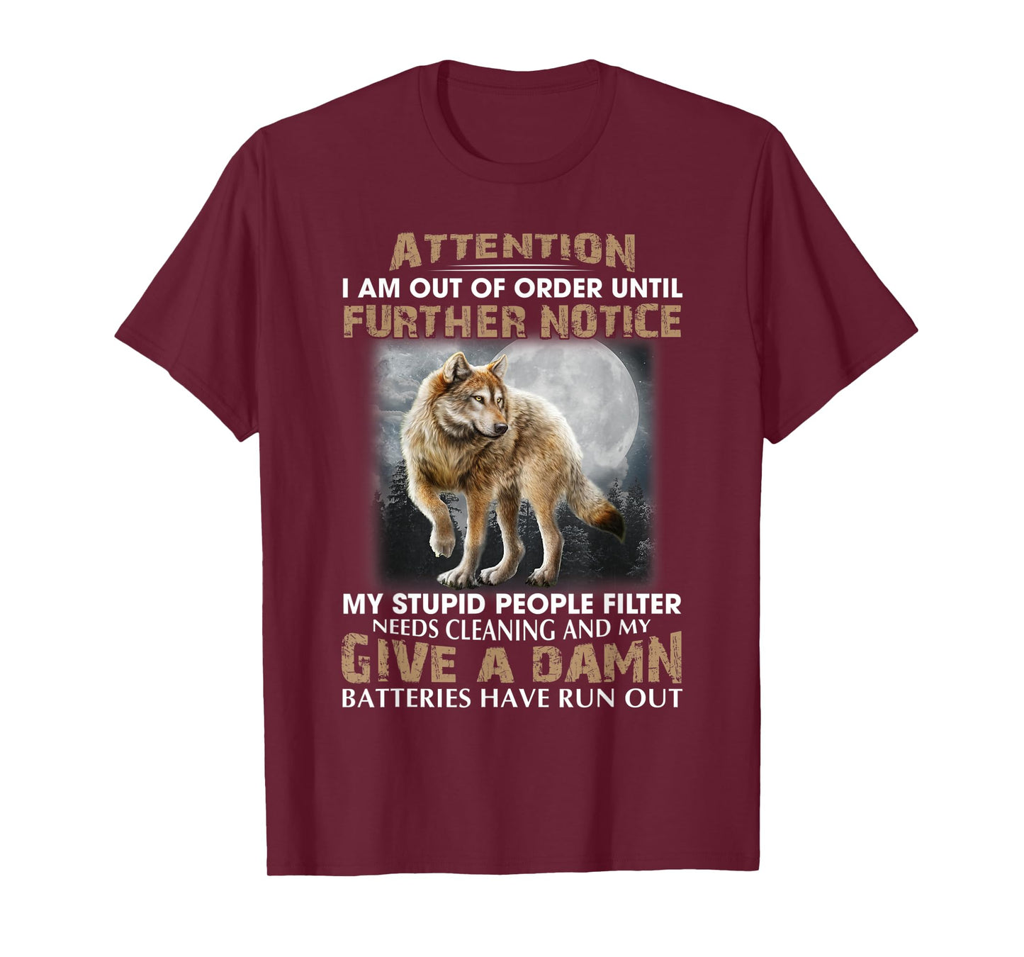 Attention I Am Out Of Order Until Further Notice T-Shirt