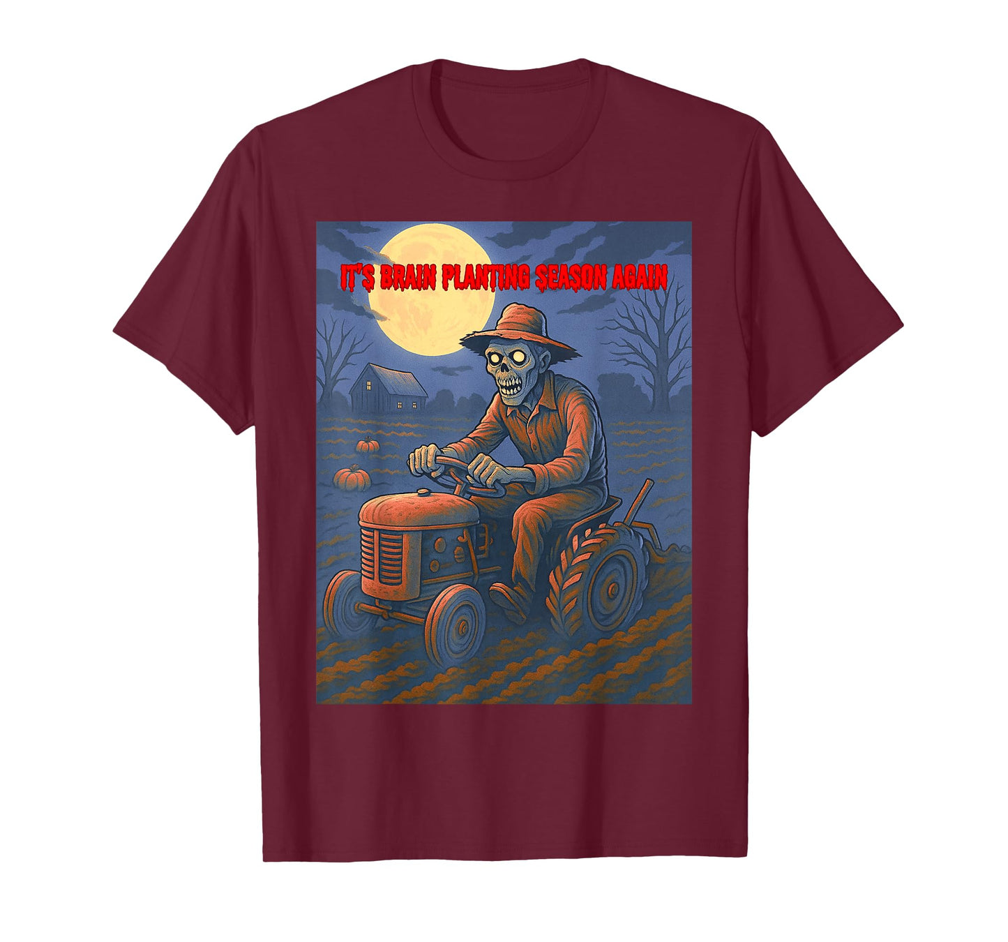It’s Brain Planting Season Again - Zombie Tilling T-Shirt