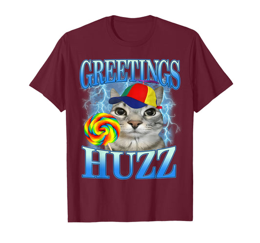 Greetings Huzz Cat Meme Funny Lightning Candy Pet Enthusiast T-Shirt