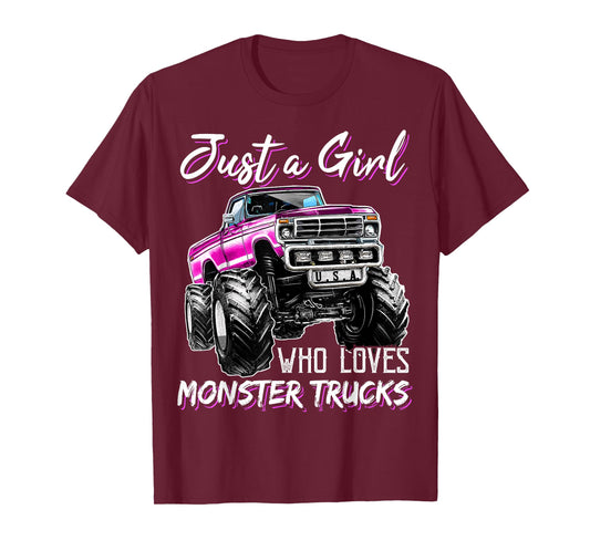 Just a Girl Who Loves Monster Trucks Birthday Gift for GIrls T-Shirt