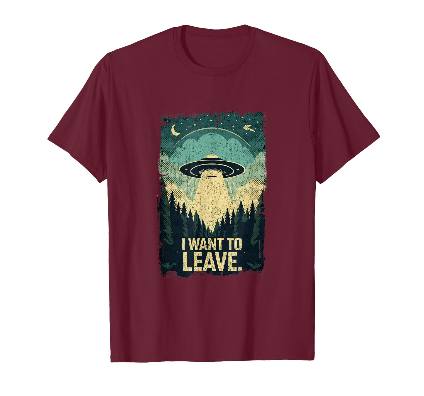 Funny UFO Sci-Fi Gifts For Alien Believers I Want To Leave Science Fiction Extraterrestrial UFO T-Shirt