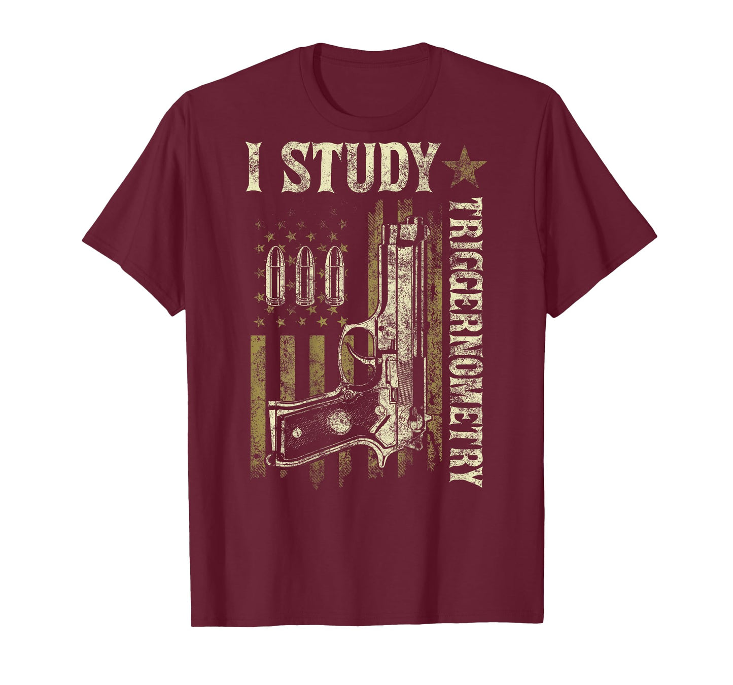 I Study Triggernometry Funny Pro Guns Trigonometry Math Gift T-Shirt