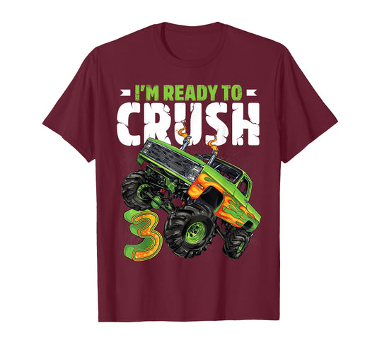 I'm Ready To Crush 3rd Birthday Boy Monster Truck 3 Year Old T-Shirt